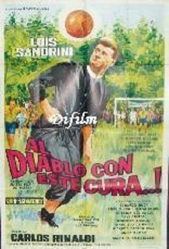 Movie poster for ¡Al diablo con este cura!