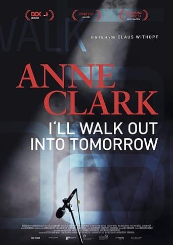 Movie poster for Anne Clark: I'll Walk Out Into Tomorrow