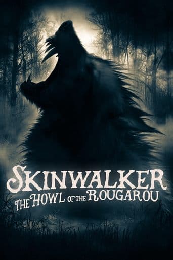 Movie poster for Skinwalker: The Howl of the Rougarou