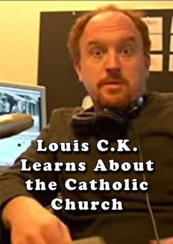 Movie poster for Louis C.K. Learns About the Catholic Church