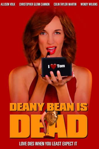 Movie poster for Deany Bean Is Dead