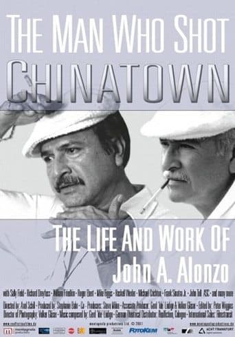 Movie poster for The Man Who Shot Chinatown: The Life and Work of John A. Alonzo