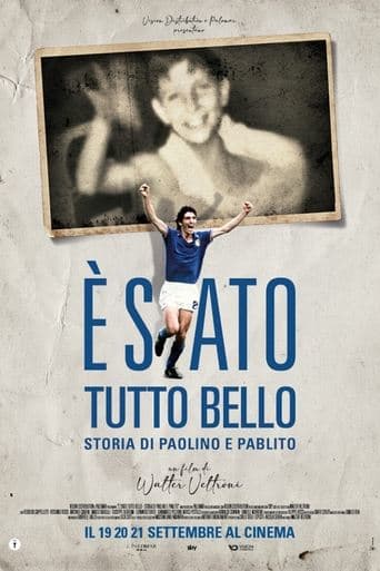 Movie poster for È stato tutto bello - Storia di Paolino e Pablito