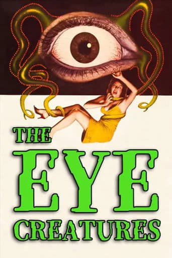 Movie poster for The Eye Creatures