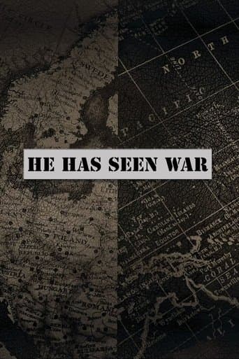 Movie poster for He Has Seen War