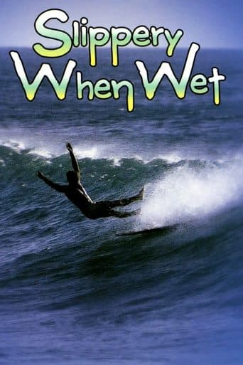 Movie poster for Slippery When Wet