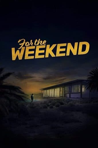 Movie poster for For the Weekend