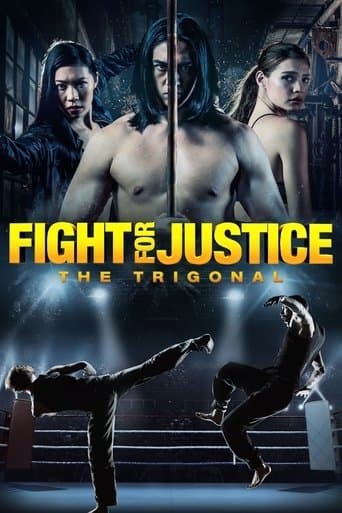 Movie poster for The Trigonal: Fight for Justice