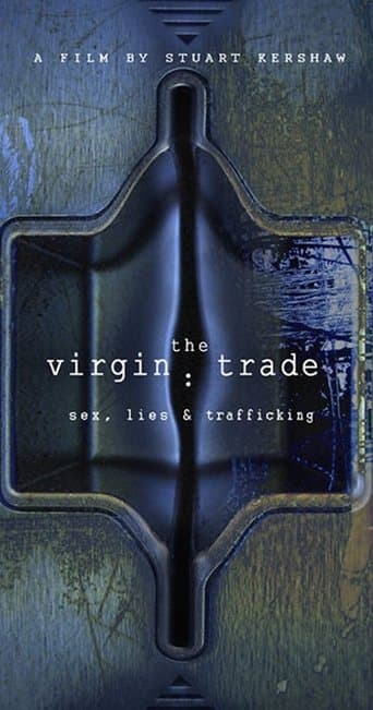 Movie poster for The Virgin Trade Sex, Lies and Trafficking