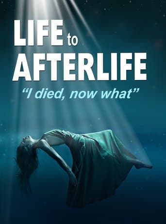 Movie poster for Life to AfterLife: I Died, Now What