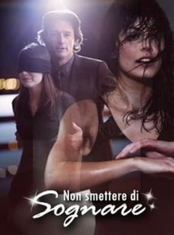 Movie poster for Non smettere di sognare