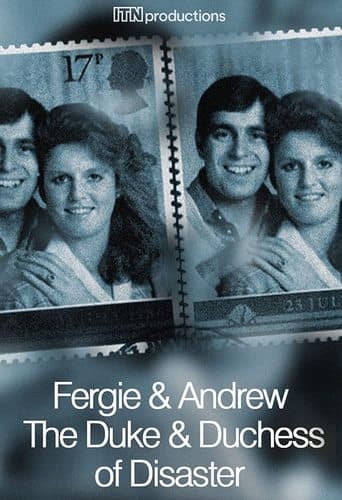 Movie poster for Fergie & Andrew: The Duke & Duchess of Disaster