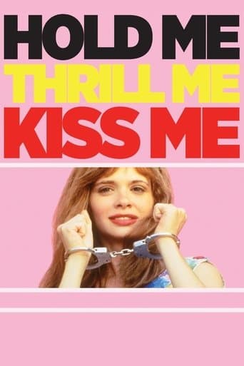 Movie poster for Hold Me Thrill Me Kiss Me