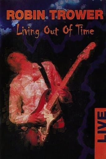 Movie poster for Robin Trower : Living Out Of Time