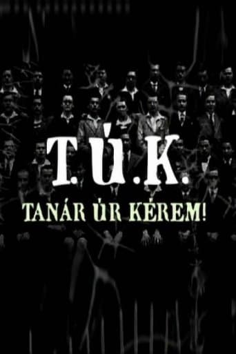 Movie poster for T.Ú.K. - Tanár úr kérem!