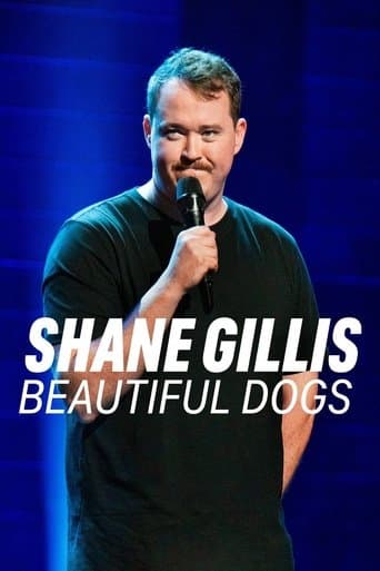 Movie poster for Shane Gillis: Beautiful Dogs