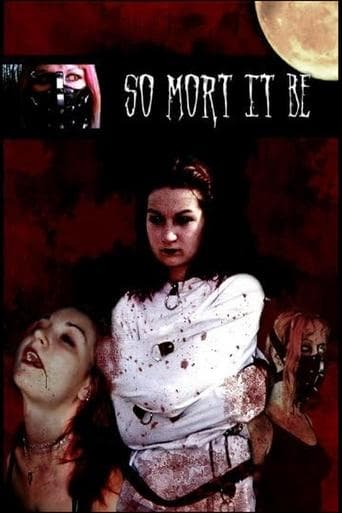 Movie poster for So Mort It Be
