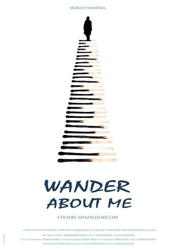 Movie poster for Wander About Me