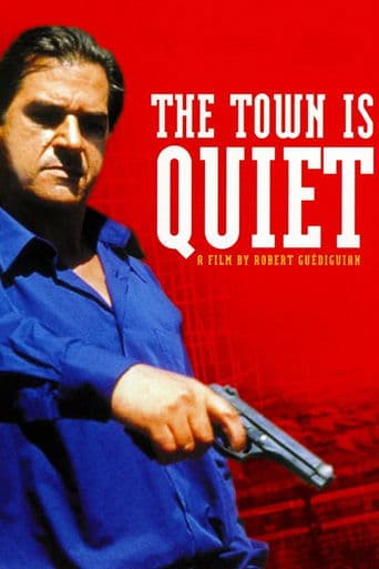 Movie poster for The Town Is Quiet