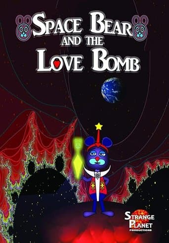 Movie poster for Space Bear and the Love Bomb