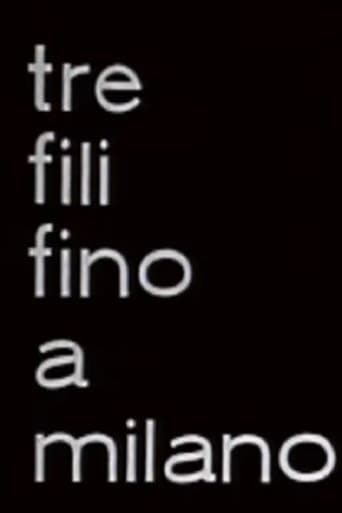 Movie poster for Three Lines to Milan