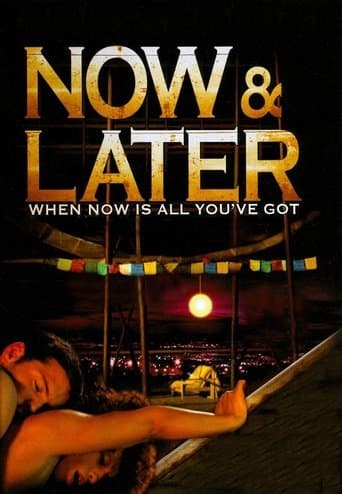 Movie poster for Now & Later