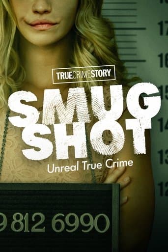 Movie poster for True Crime Story: Smugshot