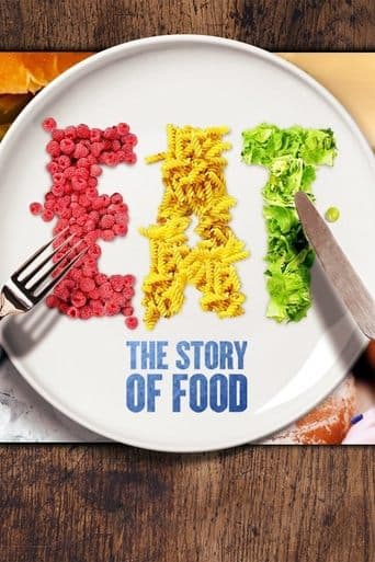 Movie poster for EAT: The Story of Food