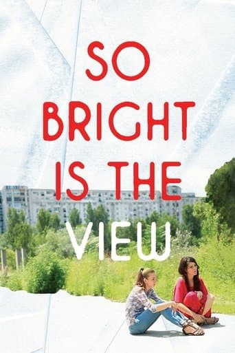 Movie poster for So Bright Is the View