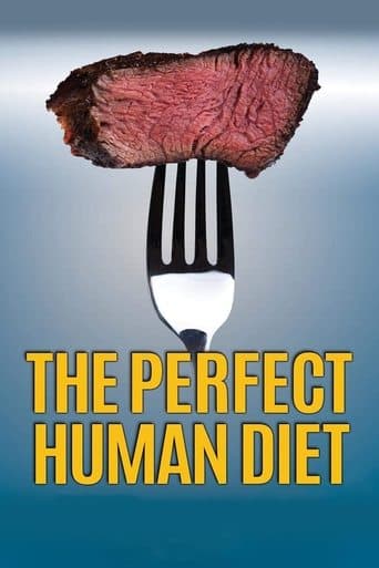 Movie poster for The Perfect Human Diet