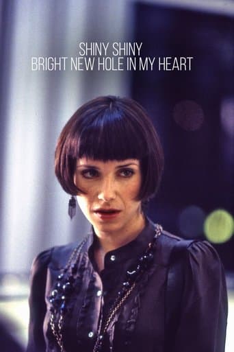 Movie poster for Shiny Shiny Bright New Hole in My Heart