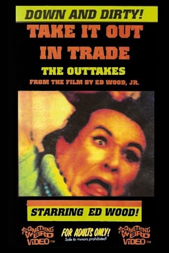 Movie poster for Take It Out in Trade: The Outtakes
