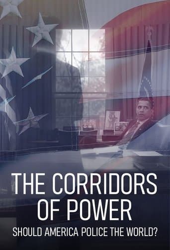 Movie poster for Corridors of Power: Should America Police the World?