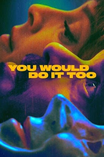 Movie poster for You Would Do It Too