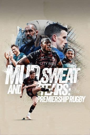 Movie poster for Mud, Sweat and Tears: Premiership Rugby