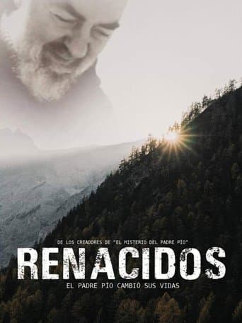 Movie poster for Renacidos: El Padre Pío cambió sus vidas