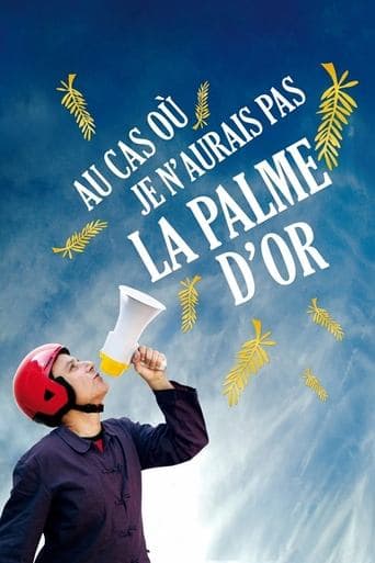 Movie poster for Au cas où je n'aurais pas la palme d'or