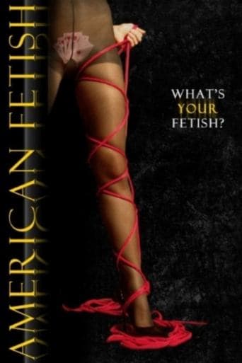 Movie poster for American Fetish