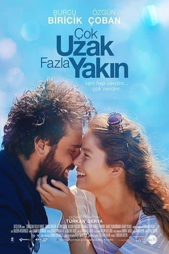 Movie poster for Çok Uzak Fazla Yakın