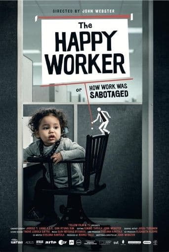 Movie poster for The Happy Worker - Or How Work Was Sabotaged