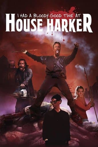 Movie poster for I Had A Bloody Good Time At House Harker