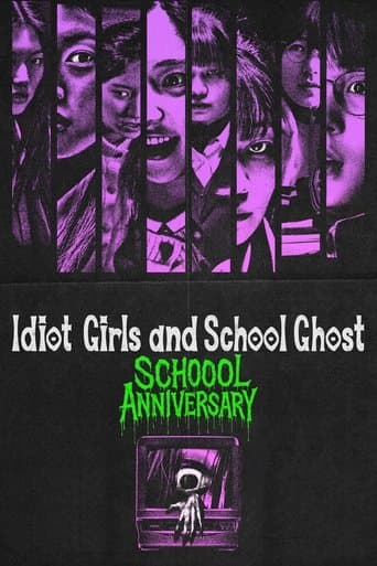 Movie poster for Idiot Girls and School Ghost: School Anniversary
