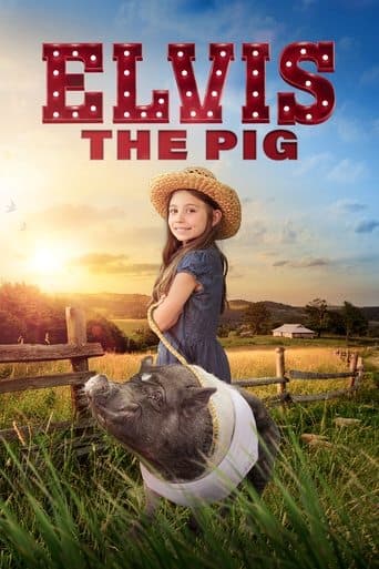 Movie poster for Elvis the Pig