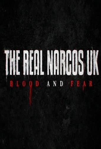Movie poster for The Real Narcos UK: Blood and Fear