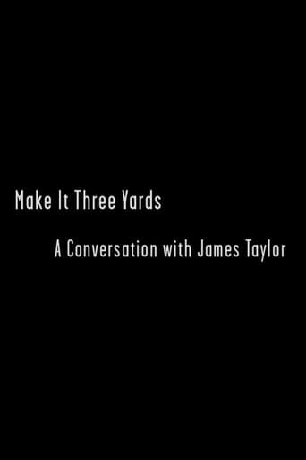 Movie poster for Make it Three Yards: A Conversation with James Taylor