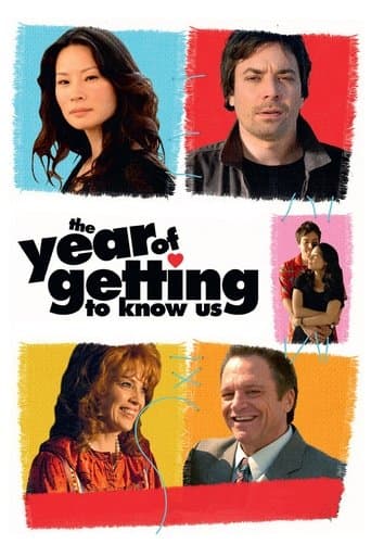 Movie poster for The Year of Getting to Know Us