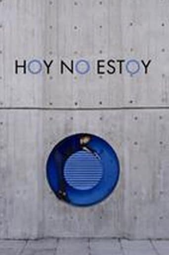 Movie poster for Hoy no estoy