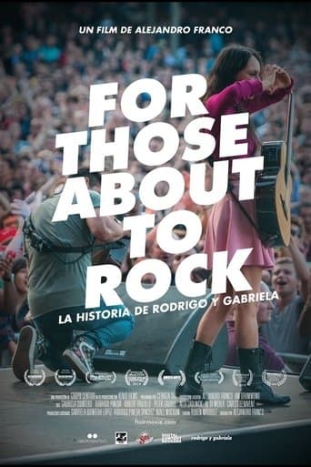 Movie poster for For Those About to Rock. The Story of Rodrigo y Gabriela