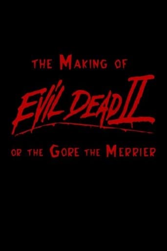 Movie poster for The Making of 'Evil Dead II' or The Gore the Merrier