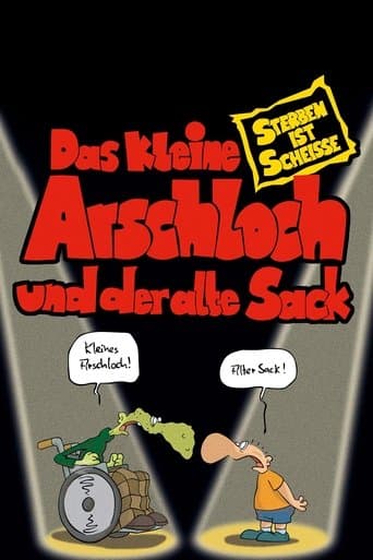 Movie poster for Das kleine Arschloch und der alte Sack - Sterben ist Scheiße
